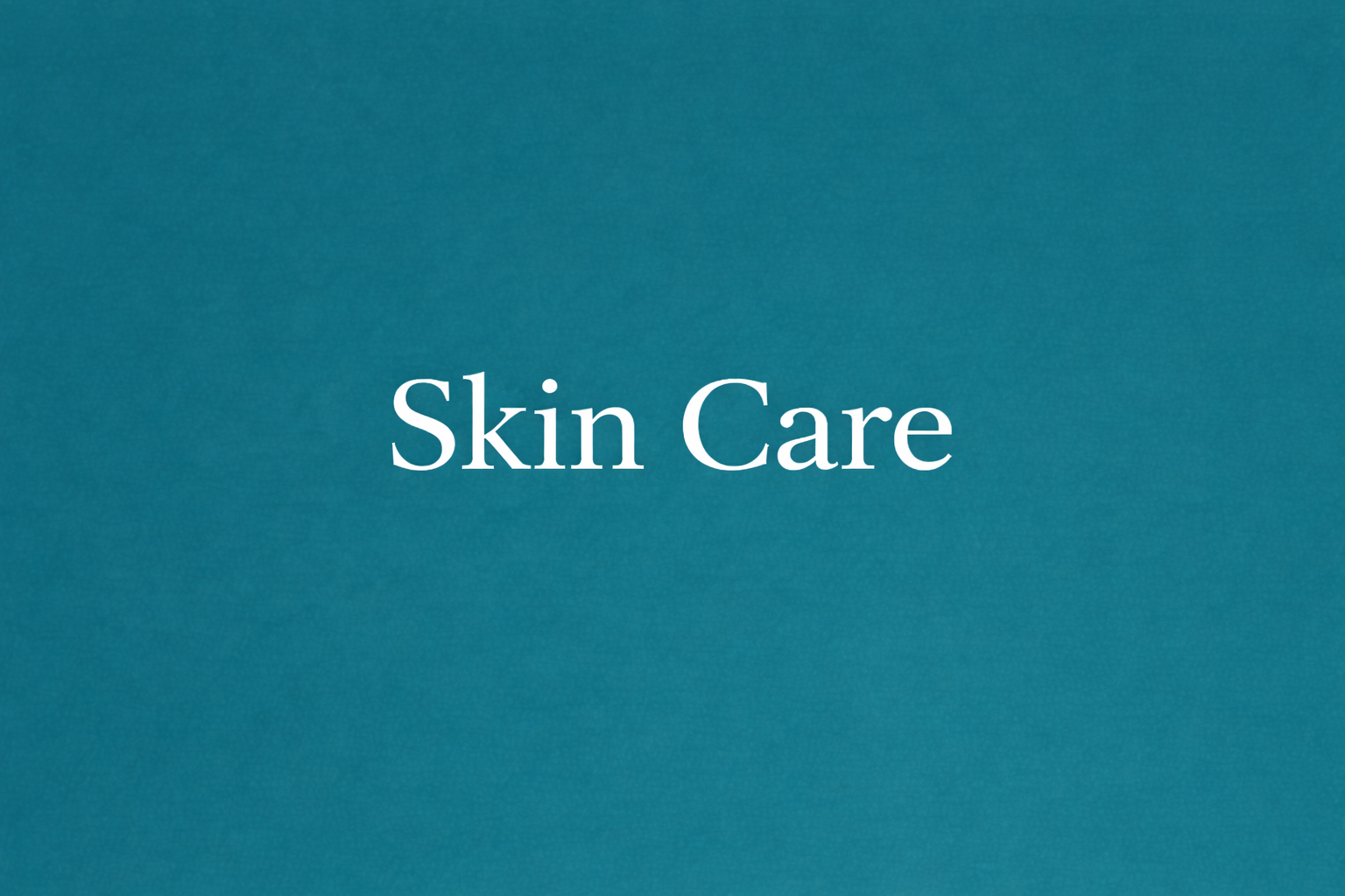 Skin Care