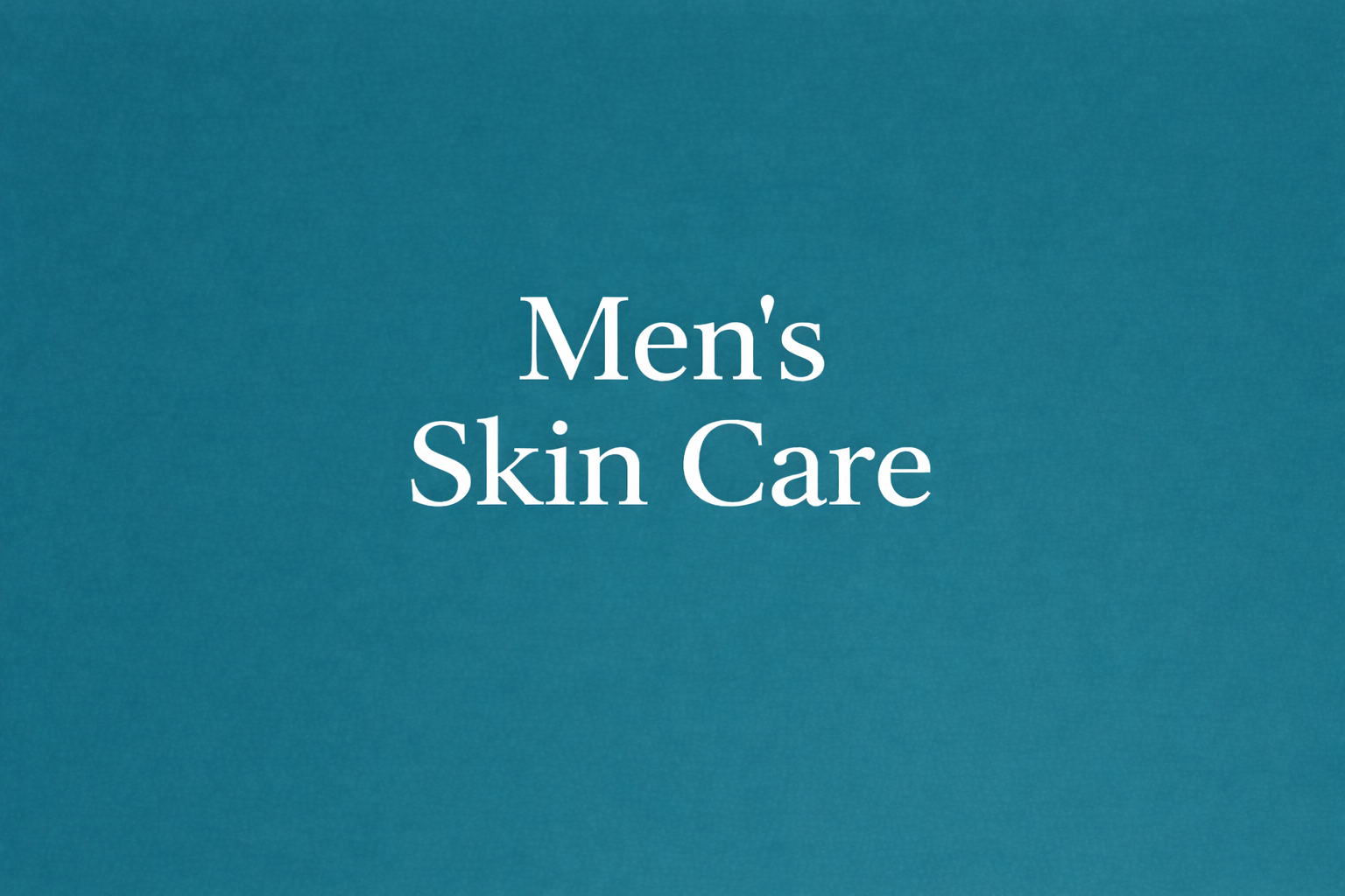 Men's Skin Care